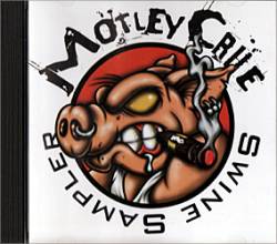 Mötley Crüe : Swine Sampler (Single US Promo)